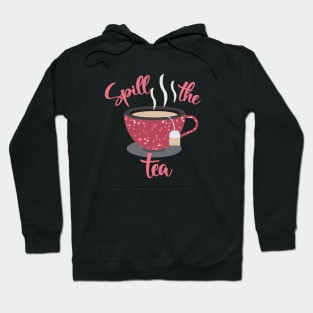 Spill-The-Tea Hoodie